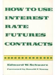 How To Use Interest Rate Futures Contracts pdf epub mobi 电子书 下载