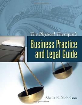 The Physical Therapist's Business Practice and Legal Guide pdf epub mobi 下载
