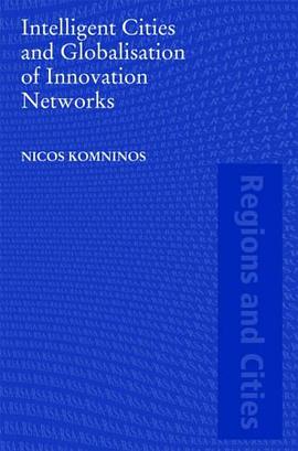 Intelligent Cities and Globalisation of Innovation Networks pdf epub mobi 電子書 下載