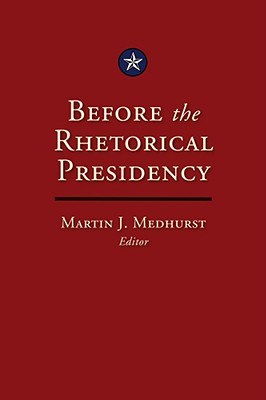 Before The Rhetorical Presidency pdf epub mobi 电子书 下载