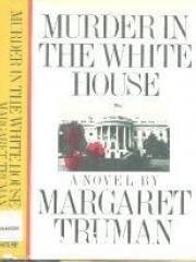 Murder in the White House: A Novel pdf epub mobi 下载