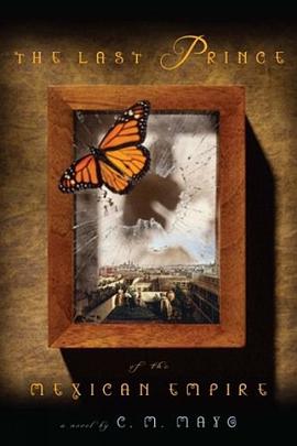 The Last Prince of the Mexican Empire pdf epub mobi 电子书 下载