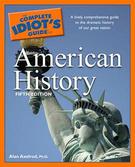 The Complete Idiot's Guide to American History, 5th Edition pdf epub mobi 电子书 下载