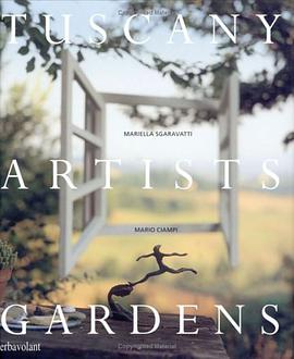 Tuscany Artists Gardens pdf epub mobi 电子书 下载