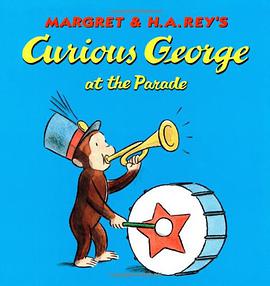 Margret and H.A. Rey's Curious George at the Parade