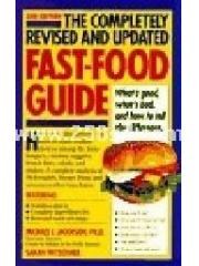 The Completely Revised and Updated Fast-Food Guide: What's Good， What's Bad， and How to Tell the Dif pdf epub mobi 下载