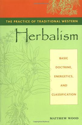 The Practice of Traditional Western Herbalism pdf epub mobi 電子書 下載