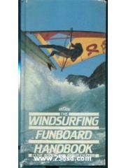The Windsurfing Funboard Handbook pdf epub mobi 电子书 下载