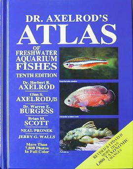 Dr. Axelrod's Atlas of Freshwater Aquarium Fishes pdf epub mobi 电子书 下载