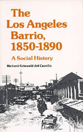 Los Angeles Barrio, 1850-1890 pdf epub mobi 電子書 下載