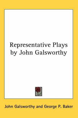 Representative Plays by John Galsworthy pdf epub mobi 电子书 下载