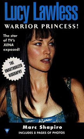 Lucy Lawless, Warrior Princess! pdf epub mobi 电子书 下载