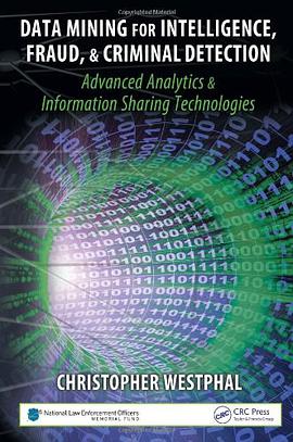 Data Mining for Intelligence, Fraud & Criminal Detection pdf epub mobi 电子书 下载