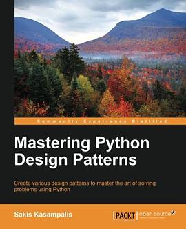 Mastering Python Design Patterns pdf epub mobi 电子书 下载
