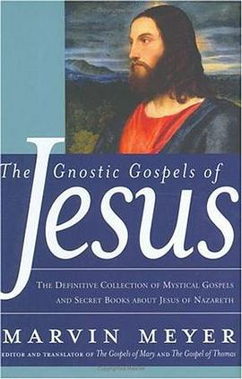 The Gnostic Gospels of Jesus pdf epub mobi 电子书 下载