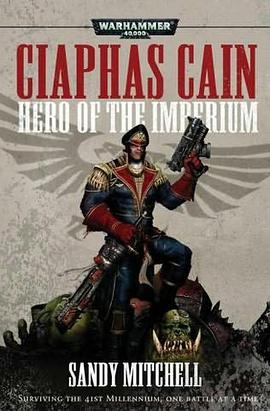 Ciaphas Cain, Hero of the Imperium pdf epub mobi 电子书 下载
