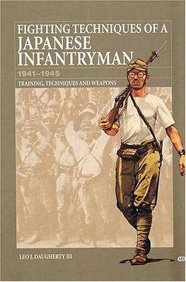 Fighting Techniques of a Japanese Infantryman 1941-1945 pdf epub mobi 电子书 下载
