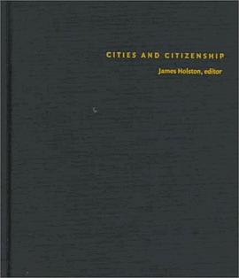 Cities and Citizenship (a Public Culture Book) pdf epub mobi 电子书 下载
