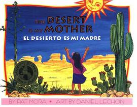 El Desierto Es Mi Madre / Desert Is My Mother pdf epub mobi 电子书 下载