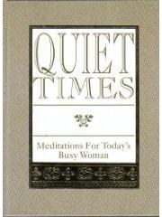 Quiet Times: Meditations for Todays Busy Woman pdf epub mobi 电子书 下载