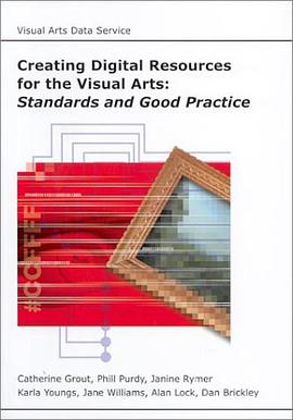 Creating Digital Resources for the Visual Arts pdf epub mobi 电子书 下载