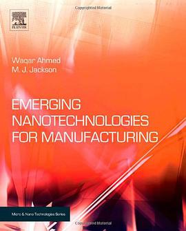 Emerging Nanotechnologies for Manufacturing pdf epub mobi 电子书 下载