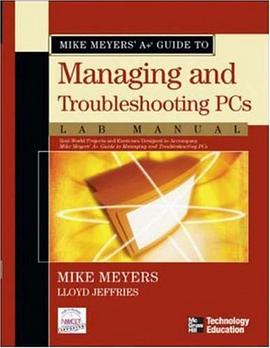 Mike Meyers' A+ Guide to Managing and Troubleshooting PCs Lab Manual (M-H/Cindas Data Series on Mate pdf epub mobi 电子书 下载