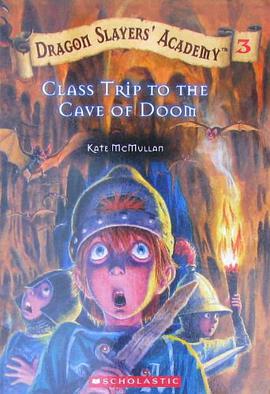 Class Trip to the Cave of Doom Dragon Slayers Academy No. 3 pdf epub mobi 电子书 下载
