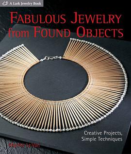 Fabulous Jewelry from Found Objects pdf epub mobi 电子书 下载