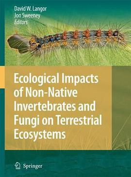 Ecological Impacts of Non-native Invertebrates and Fungi on Terrestrial Ecosystems pdf epub mobi 电子书 下载