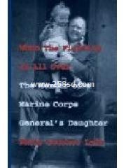 When the Fighting Is All over: The Memoir of a Marine Corps General's Daughter pdf epub mobi 电子书 下载
