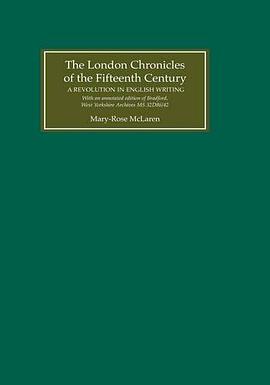 The London Chronicles of the Fifteenth Century pdf epub mobi 电子书 下载