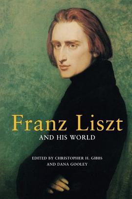 Franz Liszt and His World pdf epub mobi 电子书 下载