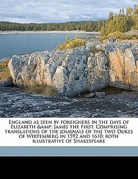 England as Seen by Foreigners in the Days of Elizabeth & James the First. Comprising Translations of pdf epub mobi 电子书 下载
