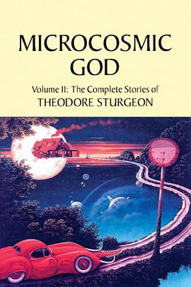 The Complete Stories of Theodore Sturgeon pdf epub mobi 电子书 下载