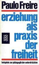 Erziehung als Praxis der Freiheit. Beispiele zur Pädagogik der Unterdrückten pdf epub mobi 电子书 下载