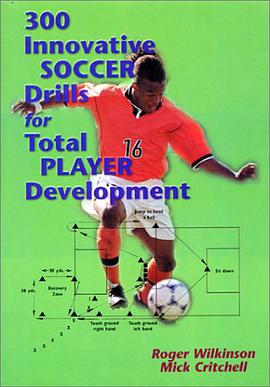 300 Innovative Soccer Drills pdf epub mobi 下载