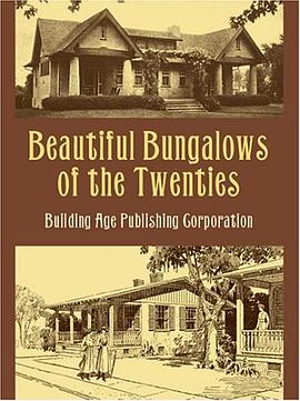 Beautiful Bungalows of the Twenties pdf epub mobi 电子书 下载