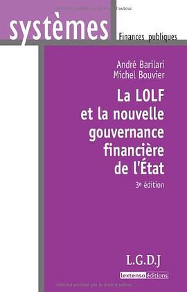 La LOLF et la nouvelle gouvernance financière de l'Etat pdf epub mobi 电子书 下载