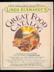 Linda Eckhardt's Great Food Catalog: Linda Eckhardt's Great Food Catalog pdf epub mobi 电子书 下载