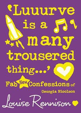 " Luuurve Is a Many Trousered Thing... " (Confessions of Georgia Nicolson) pdf epub mobi 下载