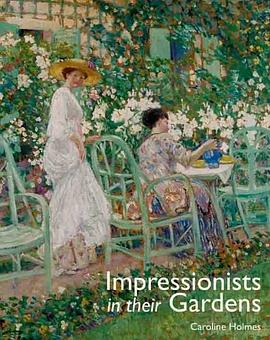 Impressionists in Their Gardens pdf epub mobi 电子书 下载