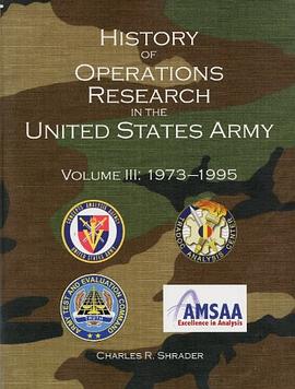 History of Operations Research in the United States Army, V. 3, 1973-1995 pdf epub mobi 电子书 下载