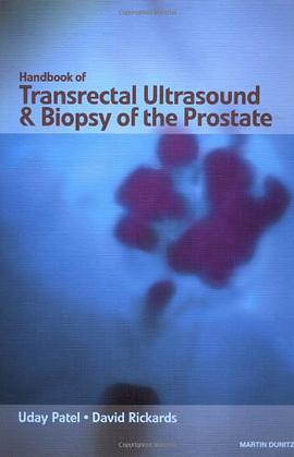 Handbook of Transrectal Ultrasound and Biopsy of the Prostate pdf epub mobi 电子书 下载