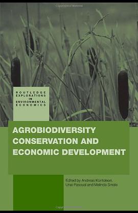 Agrobiodiversity, Conservation and Economic Development pdf epub mobi 电子书 下载