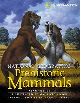 National Geographic Prehistoric Mammals pdf epub mobi 电子书 下载
