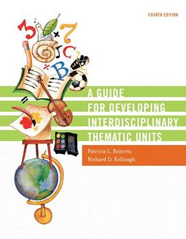 A Guide for Developing Interdisciplinary Thematic Units pdf epub mobi 电子书 下载