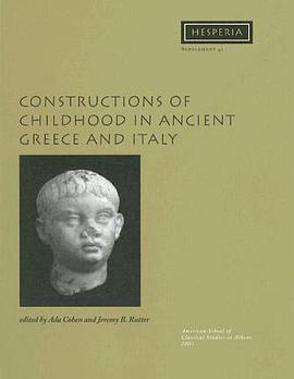 Constructions of Childhood in Ancient Greece and Italy