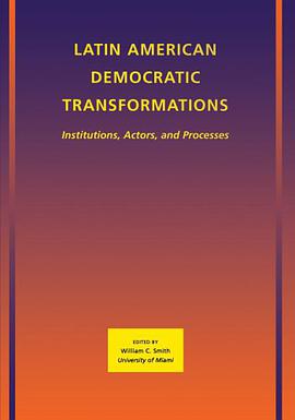 Latin American Democratic Transformations pdf epub mobi 电子书 下载