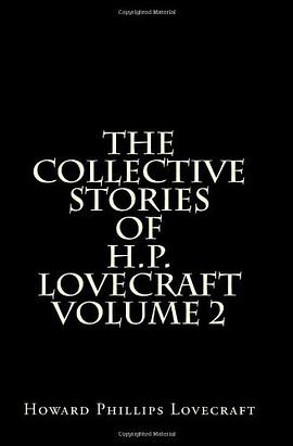 The Collective Stories of H.P. Lovecraft Volume 2 pdf epub mobi 电子书 下载